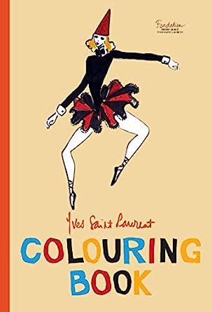 yves saint laurent colouring book|Yves Saint Laurent Coloring Book Paperback – 1 June 2016.